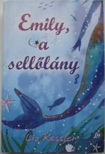 Liz Kessler - Emily, a sell�l�ny
