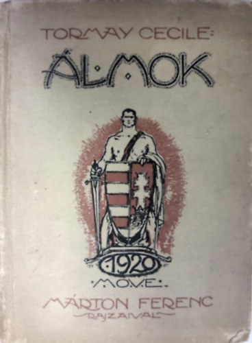 Tormay Cécile - Álmok
