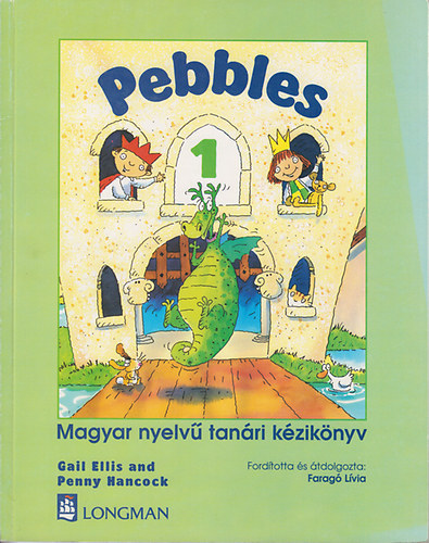 Gail Ellis, Penny Hancock - Pebbles 1. - Magyar nyelv tanri kziknyv
