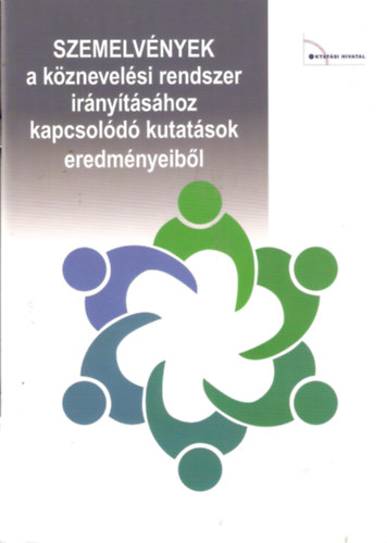 Szemelvnyek a kznevelsi rendszer irnytshoz kapcsold kutatsok eredmnyeibl