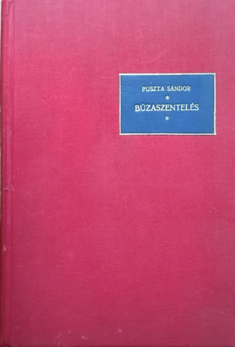 Puszta S�ndor - B�zaszentel�s