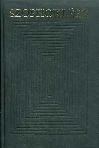 Szophoklész - Szophoklész drámái (Bibliotheca classica)