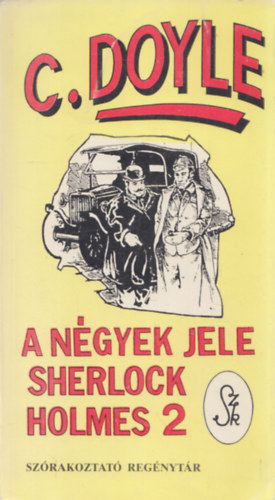 Arthur C. Doyle - A ngyek jele - Sherlock Holmes 2