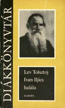 Lev Tolsztoj - Ivan Iljics halála - Európa diákkönyvtár