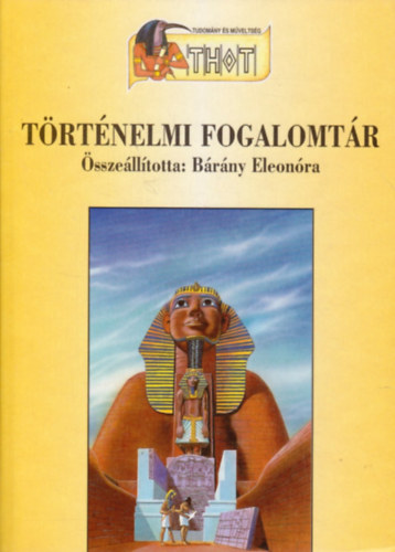 Brny Eleonra (szerk.) - Trtnelmi fogalomtr