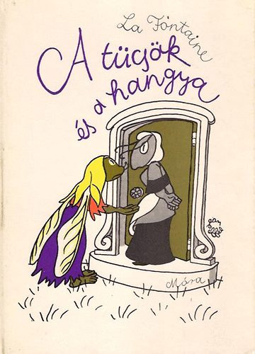 Jean De La Fontaine - A tücsök és a hangya (Jean Effel rajzaival)