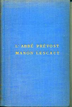 L'Abb� Pr�vost - Manon Lescaut �s Des Grieux Lovag T�rt�nete