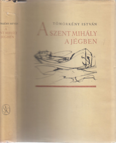 Tmrkny Istvn - A Szent Mihly a jgben