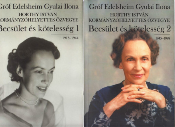 Gróf Edelsheim Gyulai Ilona - Becsület és kötelesség 1.-2.