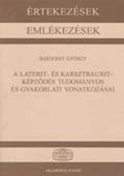 Brdossy Gyrgy - A laterit- s karsztbauxitkpzds tudomnyos s gyakorlati vontkozsa