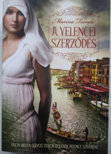 Marina Fiorato - A velencei szerzds