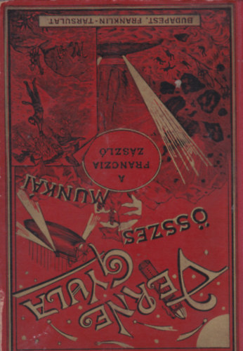 Verne Gyula - A franczia z�szl� (Franklin-T�rsulat)