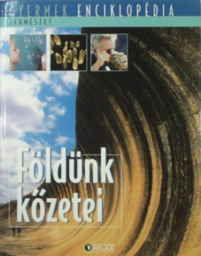 Gyermek enciklopdia -  Fldnk kzetei