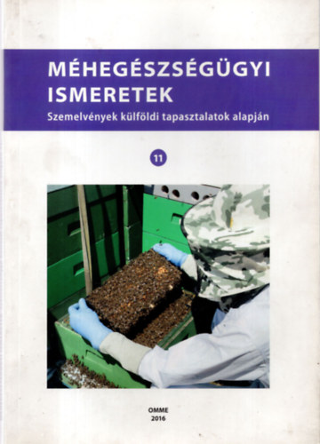 Kozma Eszter, Tukacs Zs�fia (szerk.) - M�heg�szs�g�gyi ismeretek 11.- Szemelv�nyek k�lf�ldi tapasztalatok alapj�n