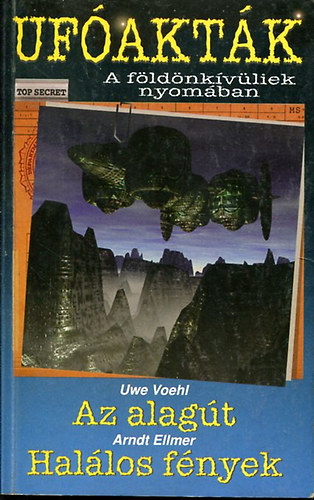 Voehl, Uwe- Ellmer, Arndt - Az alagt-Hallos fnyek
