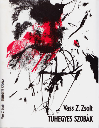 Vass Z. Zsolt - T�hegyes szob�k (T�rc�k, riportok, publicisztikai �r�sok)