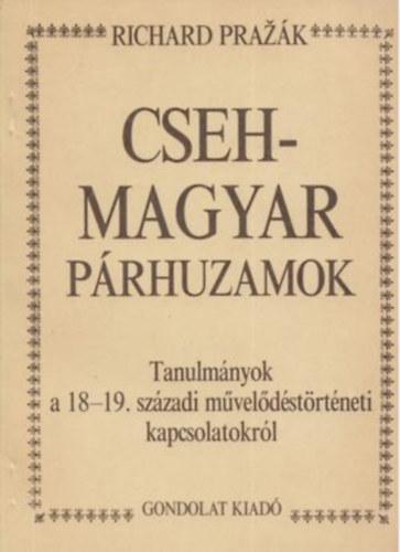 Richard Prazák - Cseh-magyar párhuzamok