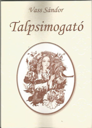 Vass Sándor - Talpsimogató