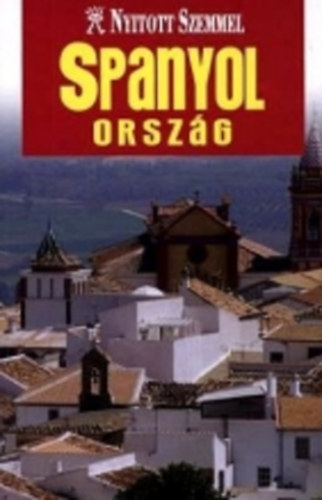 Spanyolország (Nyitott szemmel sorozat)