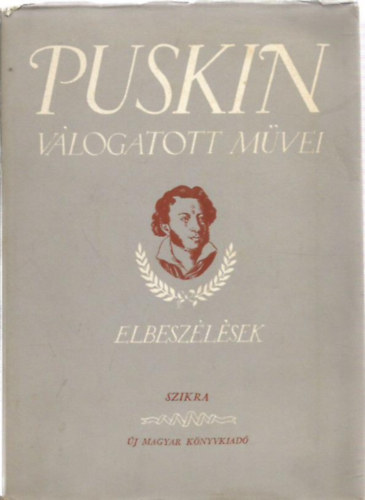 A. Sz. Puskin - Puskin v�logatott m�vei -  elbesz�l�sek