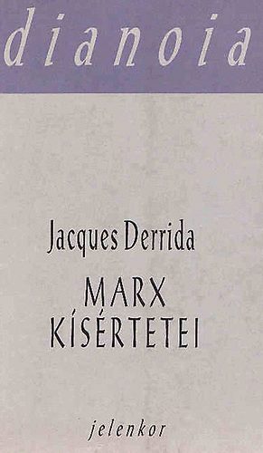 Jacques Derrida - Marx kísértetei