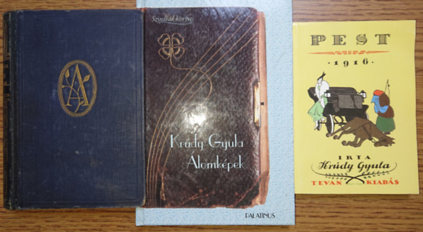 Kr�dy Gyula - 3 k�tet Kr�dy Gyul�t�l: Boldogult �rfikoromban (1. kiad�s!), Pest 1916, �lomk�pek