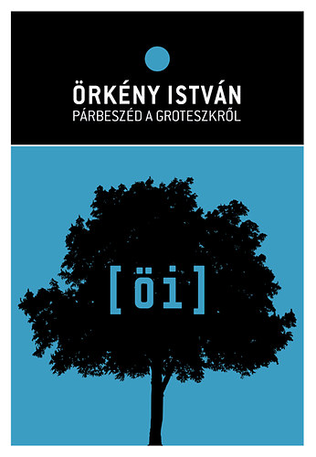 �rk�ny Istv�n - P�rbesz�d a groteszkr�l