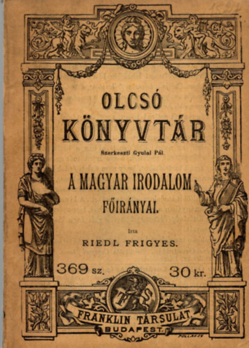Riedl Frigyes - A magyar irodalom f�ir�nyai