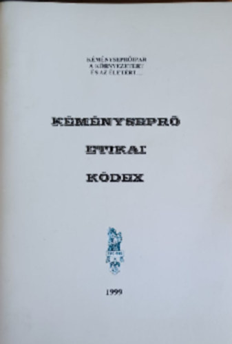 K�m�nysepr� Etikai K�dex