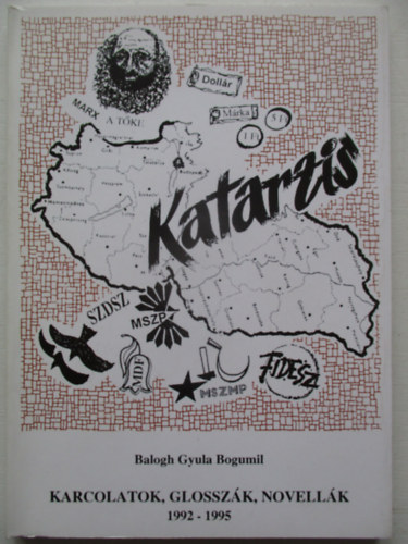 Balogh Gyula Bogumil - Karcolatok, glossz�k, novell�k 1992-1995