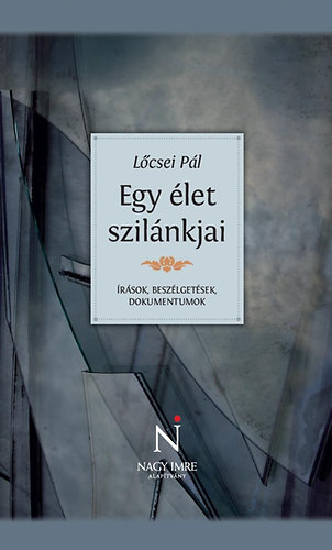 Kende va (szerk.) - Egy let szilnkjai. Lcsei Pl vlogatott rsai