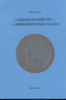 rsi Jlianna - A trsadalom kihvsai - A mikrokzssgek vlaszai