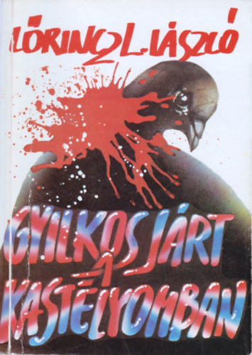 Lrincz L. Lszl - Gyilkos jrt a kastlyomban