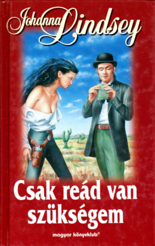 Johanna Lindsey - Csak red van szksgem
