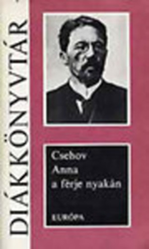 Csehov Anton - Anna a f�rje nyak�n