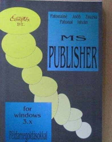Patonain Job Zsuzsa, Patonai Istvn - Microsoft Publisher for Windows 3.x