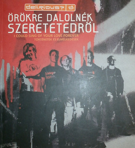 Kunszab Zoltn (szerk.) - rkre dalolnk szeretetedrl - I Could Sing of your Love Forever