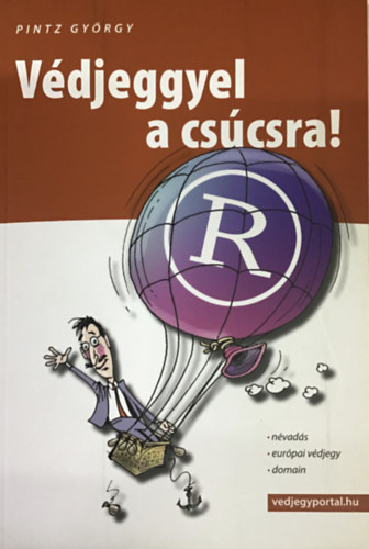 Pintz György - Védjeggyel a csúcsra! - Névadás - Európai védjegy - Domain