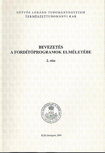 Csrnyei Zoltn - Bevezets a fordtprogramok elmletbe 2.