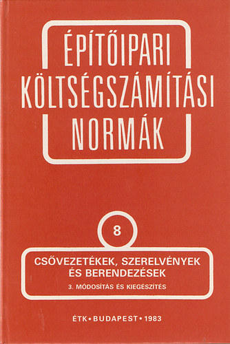 ptipari kltsgszmtsi normk 8. - csvezetkek, szerelvnyek s berendezsek