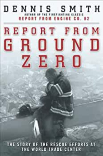 Smith, Dennis - REPORT FROM GROUND ZERO