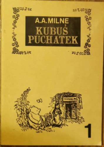 A. A. Milne - Kubus Puchatek 1.