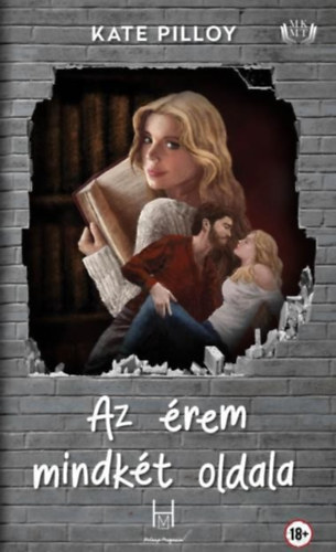 Szerz� Kate Pilloy - Az �rem mindk�t oldala