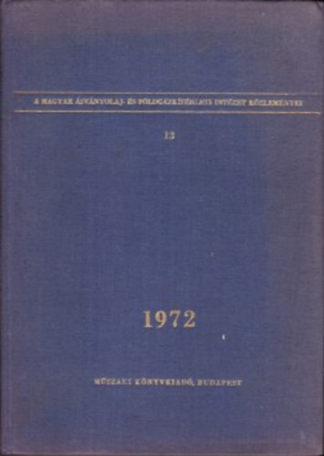 Dr. Kerényi Ervin (szerk.) - A Magyar Ásványolaj- és Földgázkísérleti Intézet közleményei - 11.