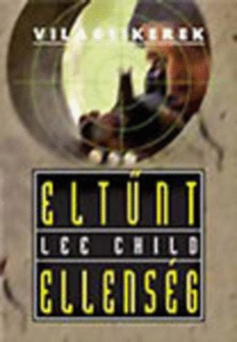Lee Child - Eltűnt ellenség
