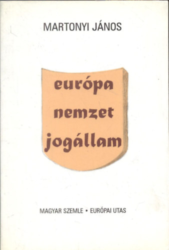 Martonyi Jnos - Eurpa, nemzet, jogllam