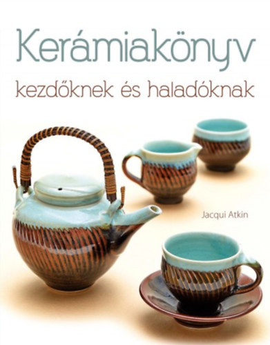 Jacqui Atkin - Kermiaknyv kezdknek s haladknak