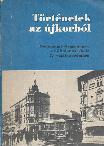 Devecseri Lszln - Trtnetek az jkorbl