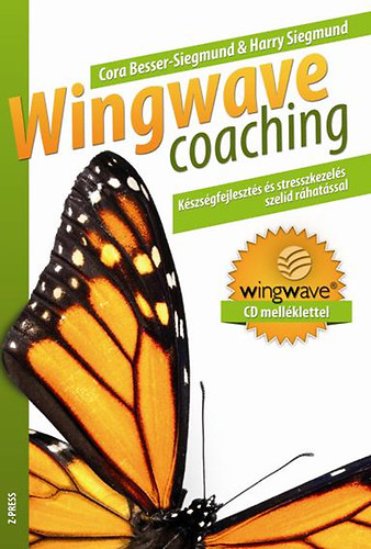 Wingwave-Coaching - Készségfejlesztés és stresszkezelés szelíd ráhatással