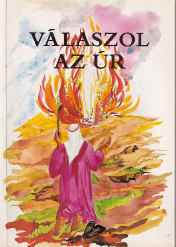 Jelenits Istv�n, Rokay Zolt�n, Dr. Csan�d  B�la - V�laszol az �r ( R�mai katolikus hittank�nyv )